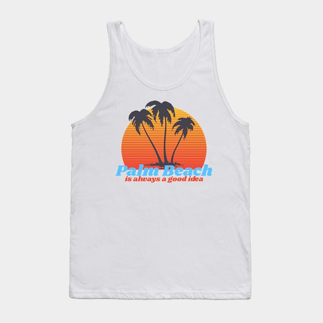 Palm Beach Is Always A Good Idea Tank Top by Artisan